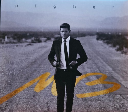 Michael buble higher - michael,